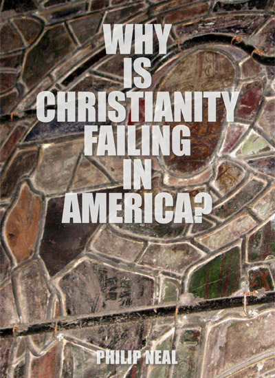 Why Christianity Has Failed in America
