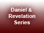 Daniel and Revelation Series