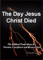 The Day Jesus Christ Died