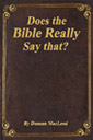 Does the Bible Really Say that?