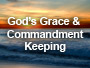 God's Grace and Commandment Keeping