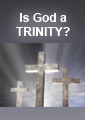 Is God a Trinity?