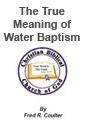 True Meaning of Water Baptism