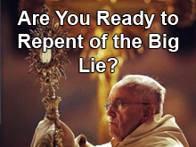 Are You Ready to Repent of the Big Lie?