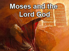 Moses and the Lord God