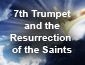 7th Trumpet and the Return of the Saints