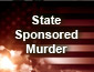 State Sponsored Murder