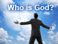 Who is God?