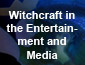 Witchcraft in the Media